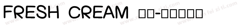 FRESH CREAM 字体字体转换